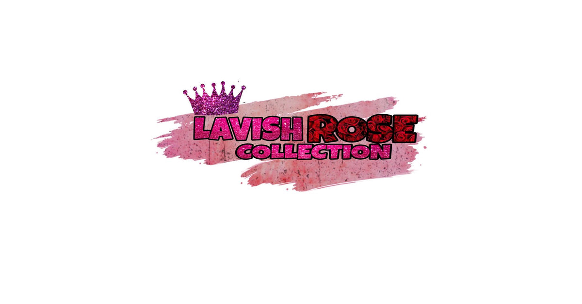 LAVISH ROSE COLLECTION